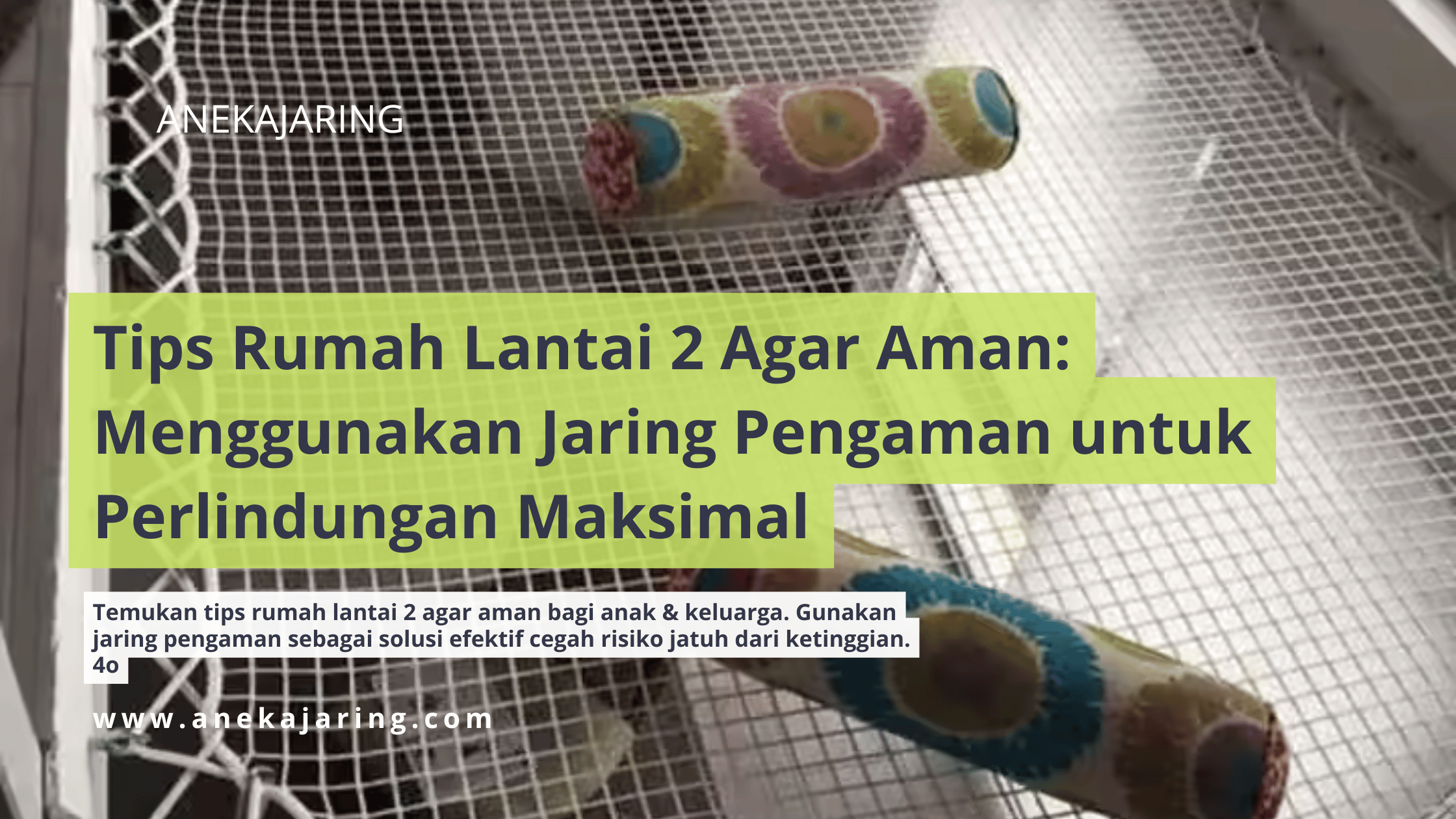 Tips Rumah Lantai 2 Agar Aman Menggunakan Jaring Pengaman untuk Perlindungan Maksimal